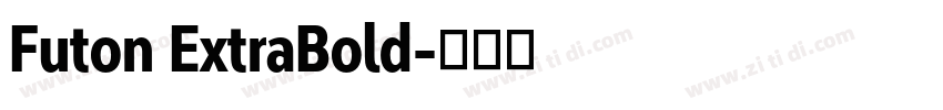 Futon ExtraBold字体转换